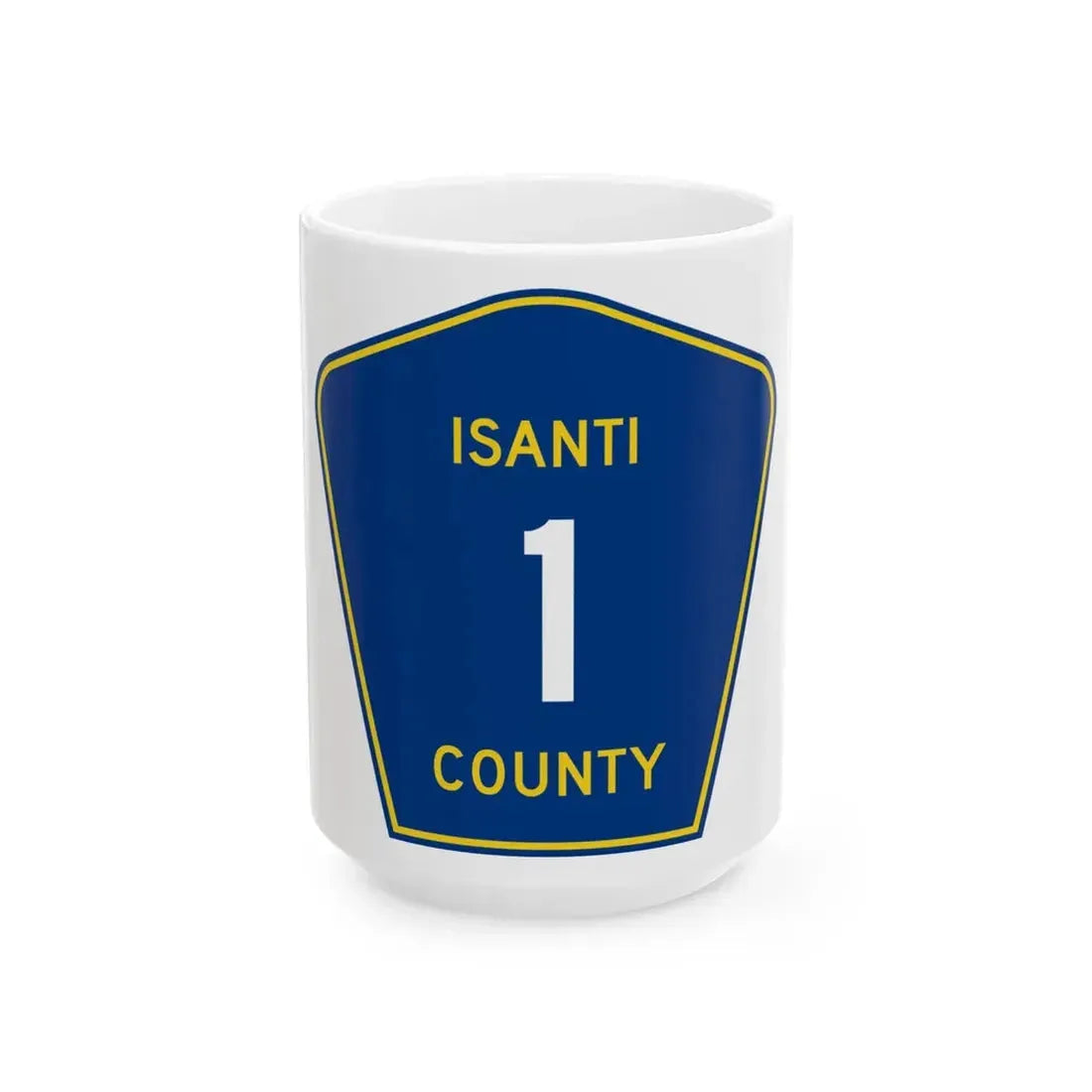 Isanti County 1 MN (Minnesota) (Road Sign) White Coffee Mug 15oz - Go Mug Yourself