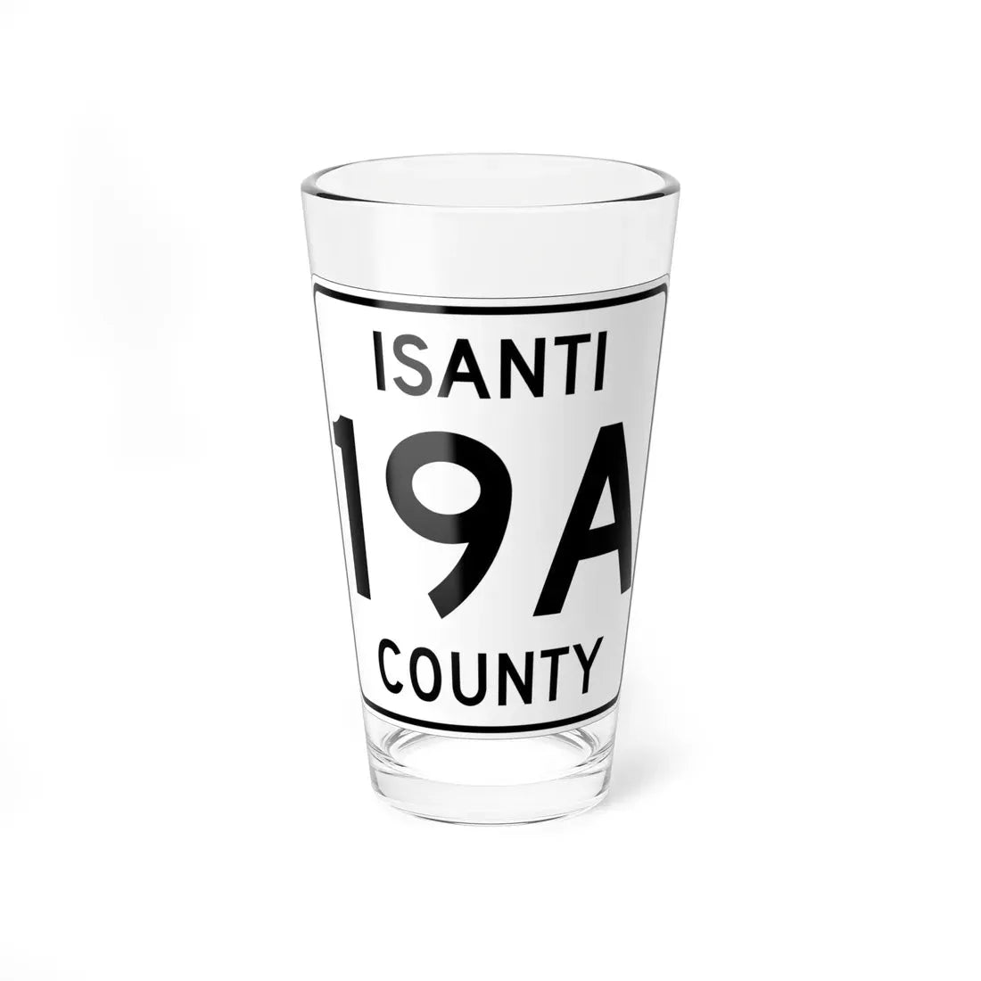 Isanti County 19A MN (Minnesota) (Road Sign) Pint Glass 16oz 16oz - Go Mug Yourself
