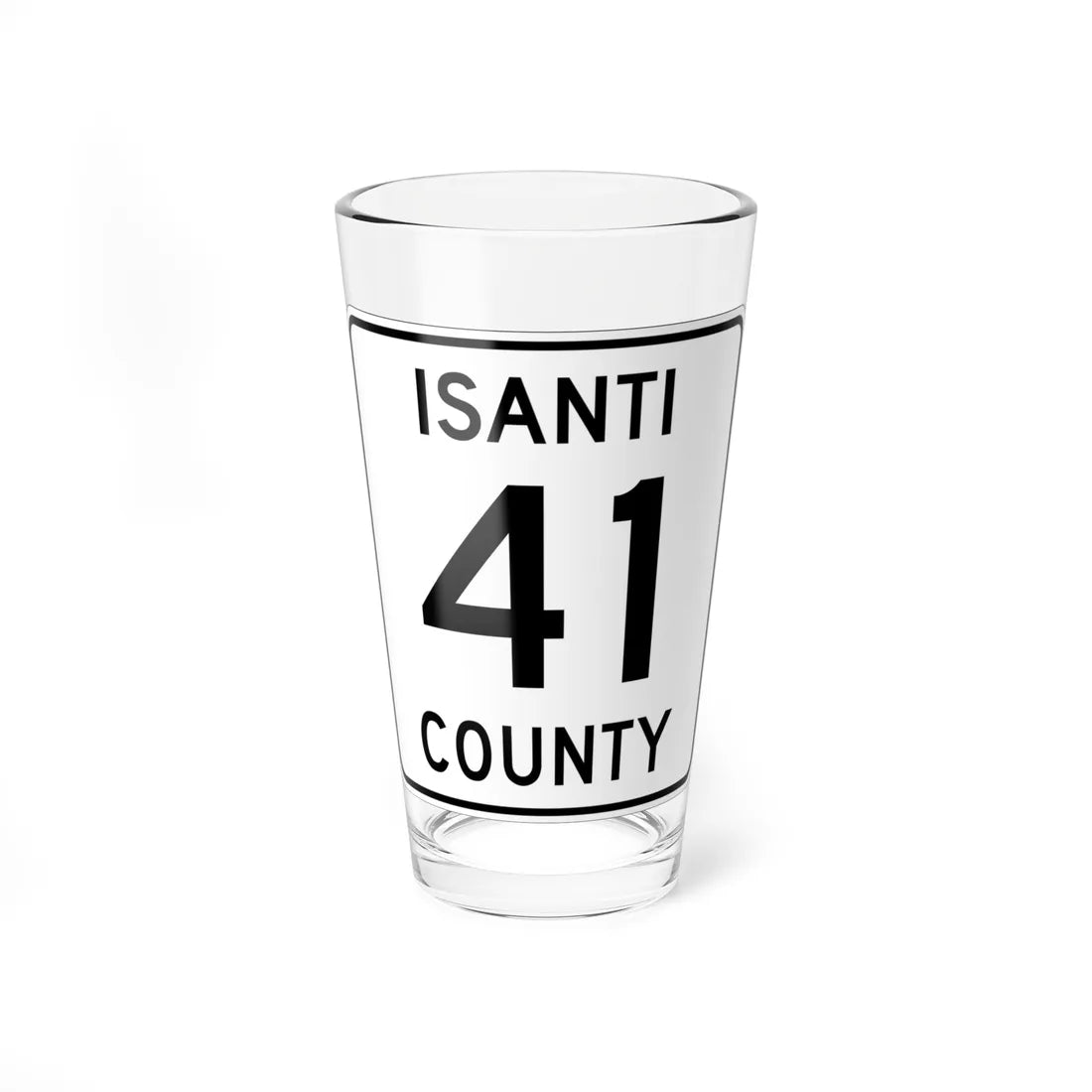Isanti County 41 MN (Minnesota) (Road Sign) Pint Glass 16oz 16oz - Go Mug Yourself