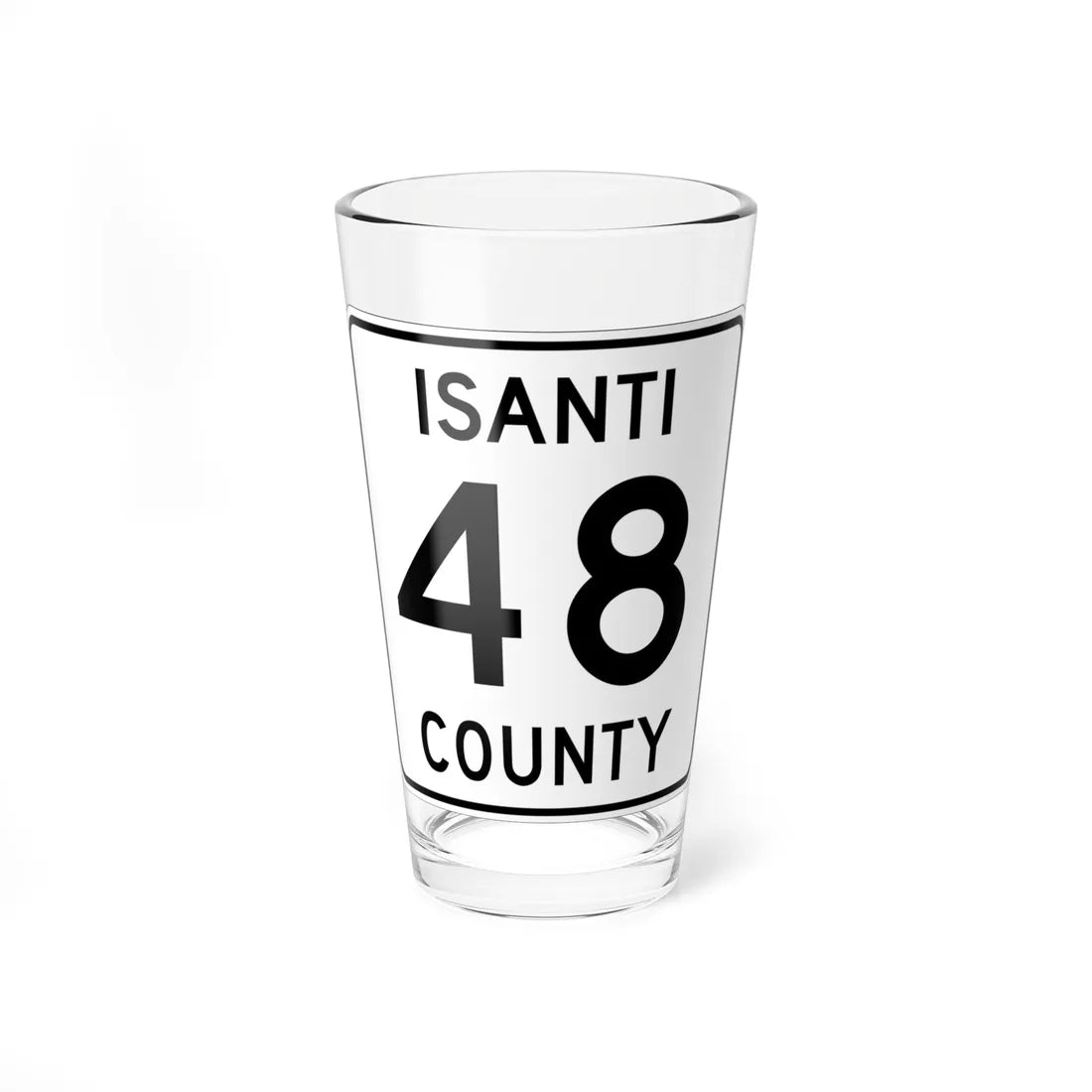 Isanti County 48 MN (Minnesota) (Road Sign) Pint Glass 16oz 16oz - Go Mug Yourself