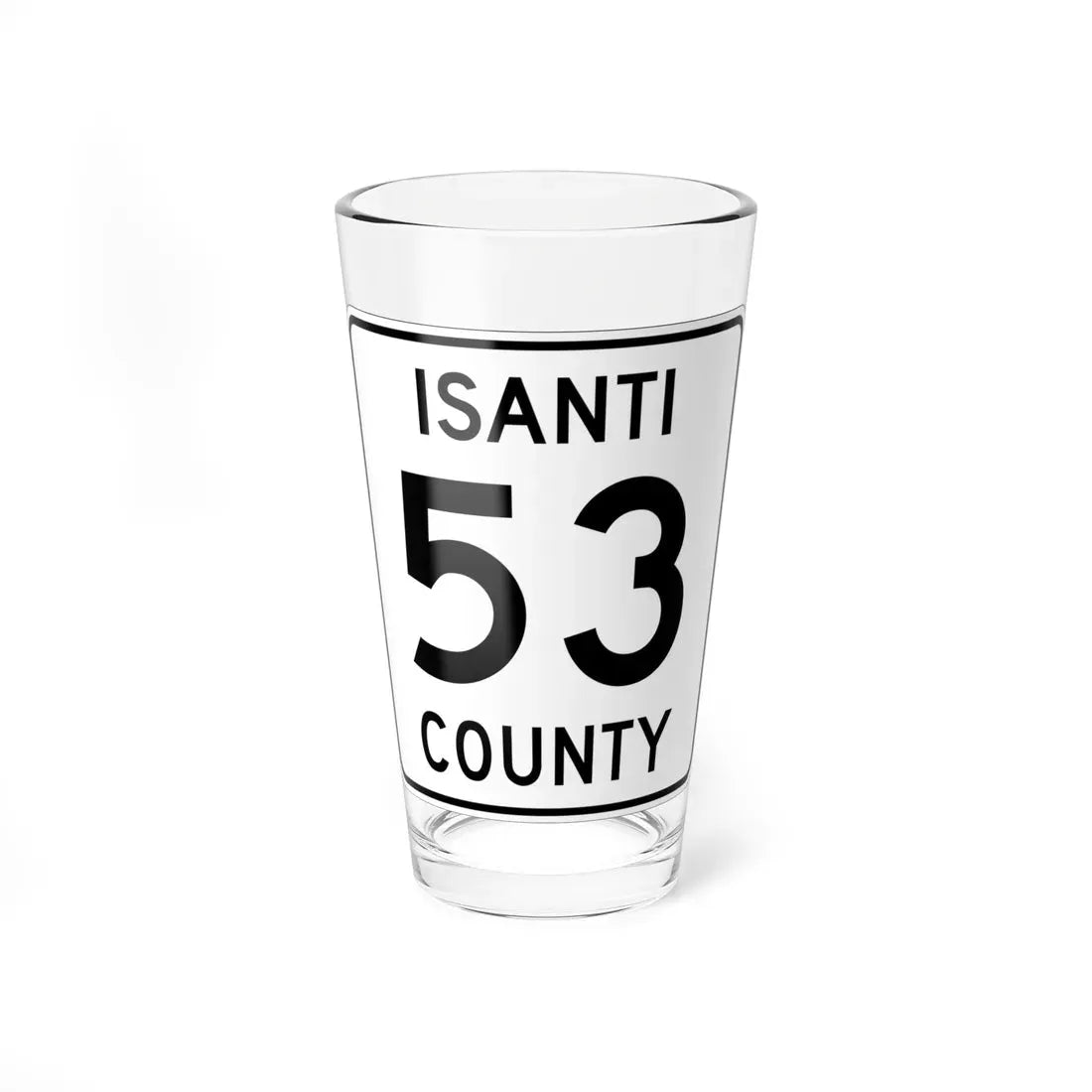 Isanti County 53 MN (Minnesota) (Road Sign) Pint Glass 16oz 16oz - Go Mug Yourself