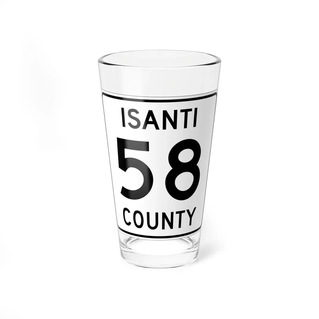 Isanti County 58 MN (Minnesota) (Road Sign) Pint Glass 16oz 16oz - Go Mug Yourself