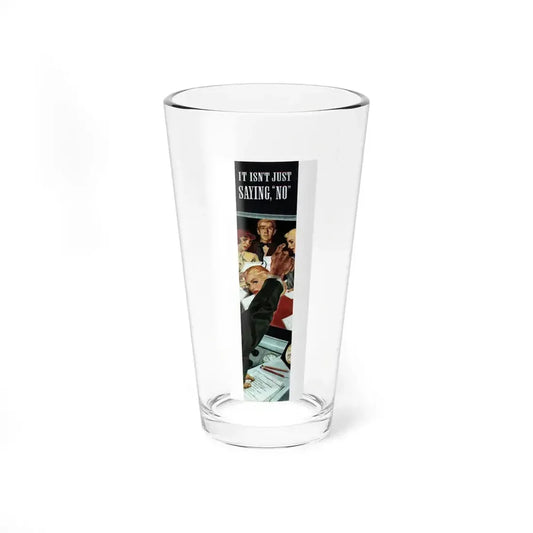 It Isn't Just Saying, No, Collier's, January 10, 1948 - Pint Glass 16oz 16oz - Go Mug Yourself