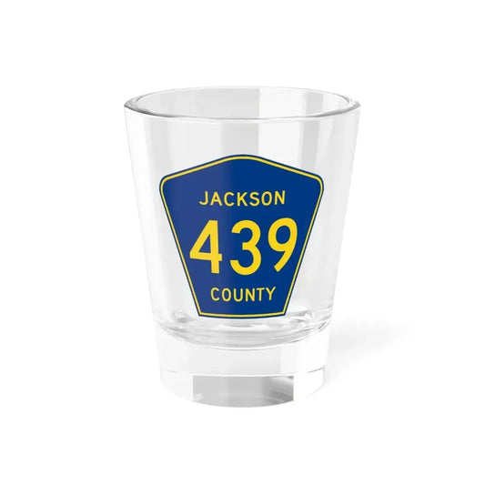 Jackson County Route 439 AL (Alabama) (Road Sign) Shot Glass 1.5oz 1.5oz - Go Mug Yourself
