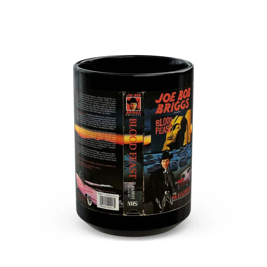 JOE BOB BRIGGS PRESENTS BLOOD FEAST THE SLEAZIEST MOVIES IN THE HISTORY OF THE WORLD (VHS COVER) - Black Coffee Mug 15oz - Go Mug Yourself