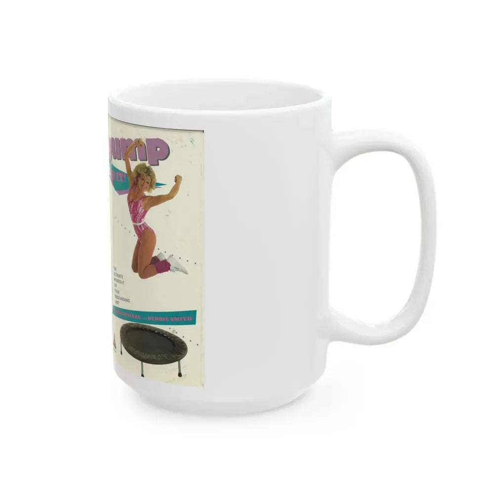 JUMP TO IT THE ULTIMATE WORKOUT ON YOUR REBOUNDING UNIT (VHS COVER) - White Coffee Mug - Go Mug Yourself