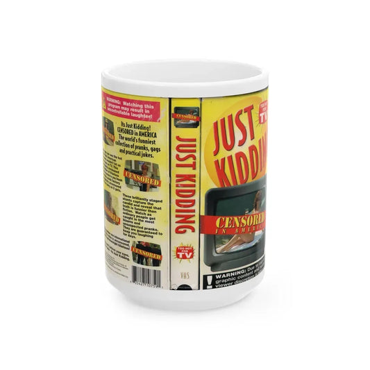 JUST KIDDING CENSORED IN AMERICA (VHS COVER) - White Coffee Mug 15oz - Go Mug Yourself