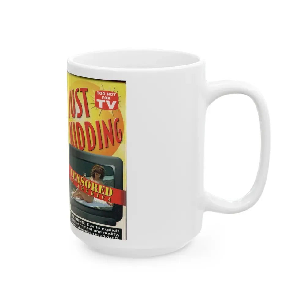 JUST KIDDING CENSORED IN AMERICA (VHS COVER) - White Coffee Mug - Go Mug Yourself