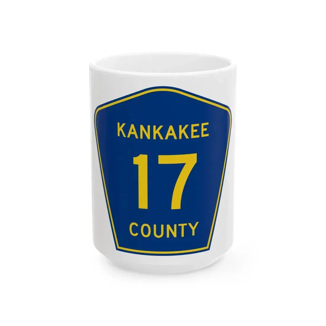 Kankakee County 17 (Illinois) (Road Sign) White Coffee Mug - Go Mug Yourself