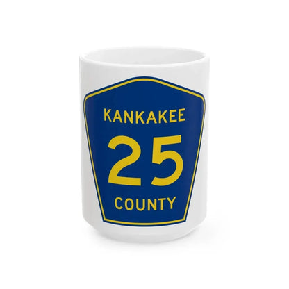Kankakee County 25 (Illinois) (Road Sign) White Coffee Mug 15oz - Go Mug Yourself
