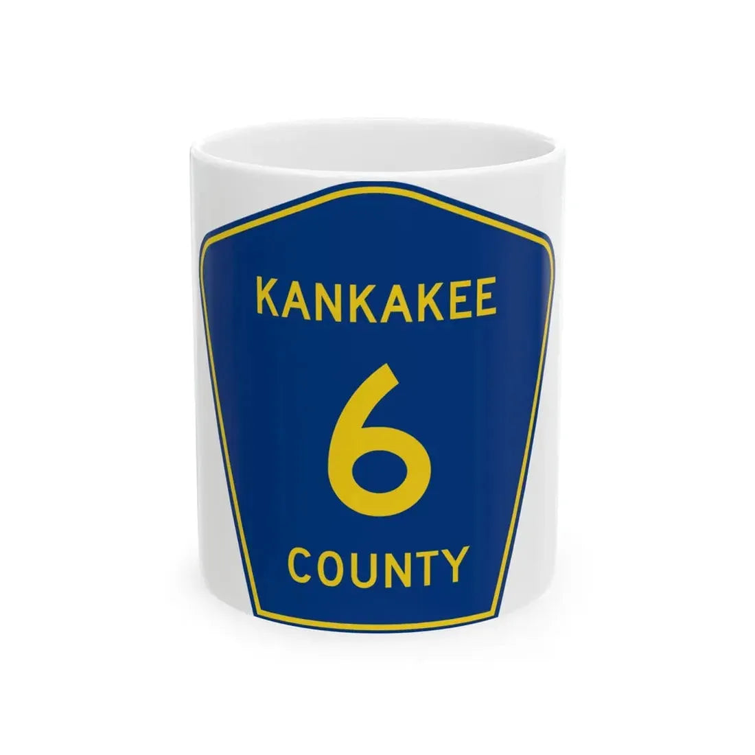 Kankakee County 6 (Illinois) (Road Sign) White Coffee Mug 11oz - Go Mug Yourself