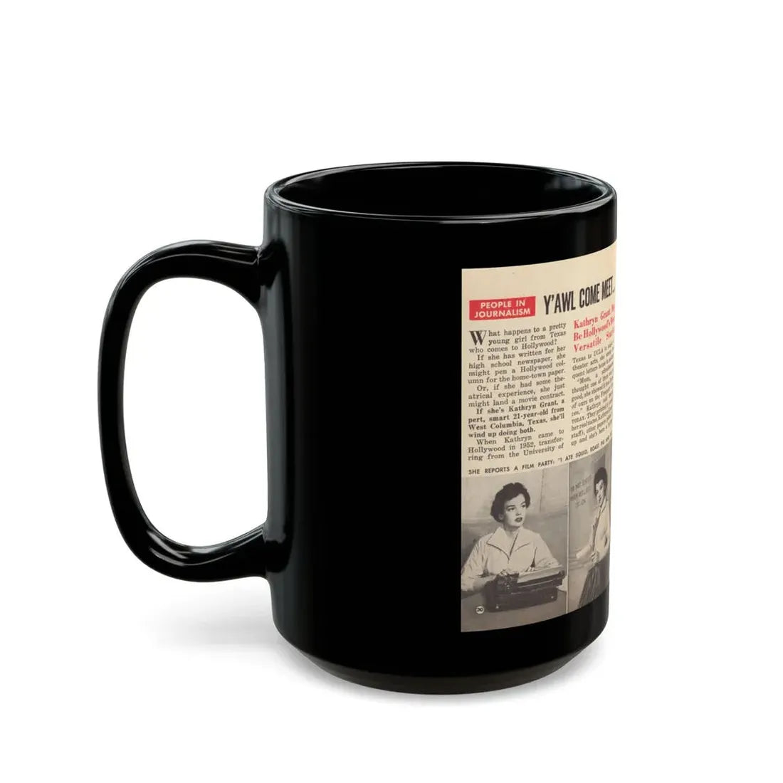 Kathryn Grant #87 - Pages 30 & 31 Featuring, Pages 1 & 2 of 5 with, 3 B&W Photos & Article from People Today Pocket Mag. 12-15-54 (Vintage Female Icon) Black Coffee Mug - Go Mug Yourself