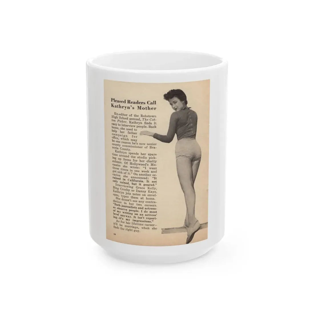 Kathryn Grant #89 - Pages 34 Featuring, 1 B&W Photo & Article from People Today Pocket Mag. 12-15-54 (Vintage Female Icon) White Coffee Mug 15oz - Go Mug Yourself