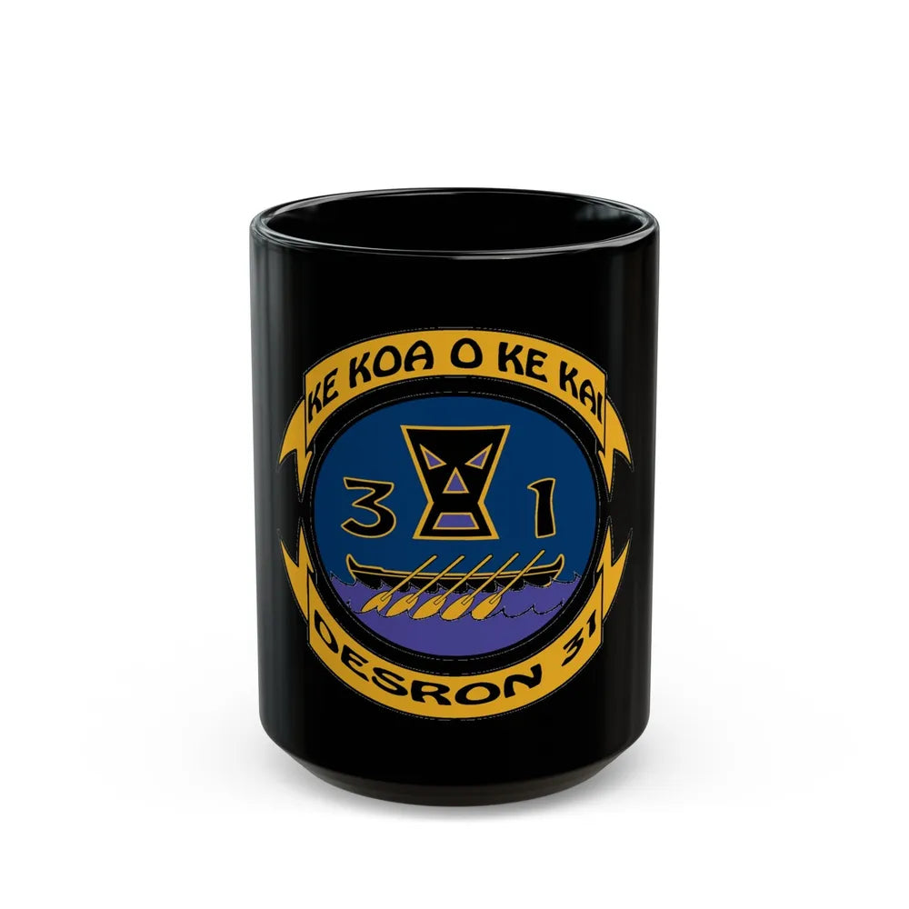 Ke Koa O Ke Kai DESRON 31 (U.S. Navy) Black Coffee Mug-15oz-Go Mug Yourself