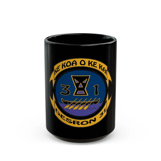 Ke Koa O Ke Kai DESRON 31 (U.S. Navy) Black Coffee Mug-15oz-Go Mug Yourself