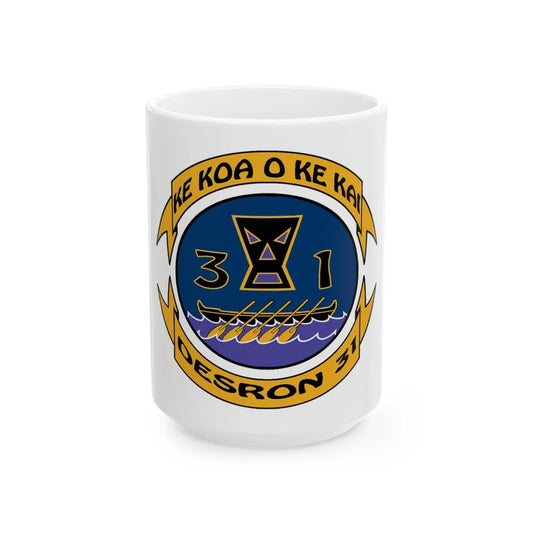 Ke Koa O Ke Kai DESRON 31 (U.S. Navy) White Coffee Mug-15oz-Go Mug Yourself