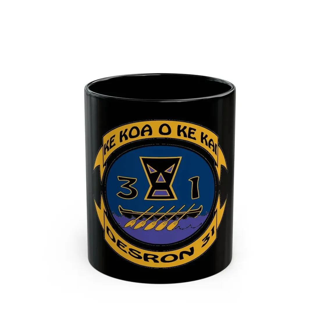 Ke Koa O Ke Kai DESRON 31 (U.S. Navy) Black Coffee Mug 11oz - Go Mug Yourself