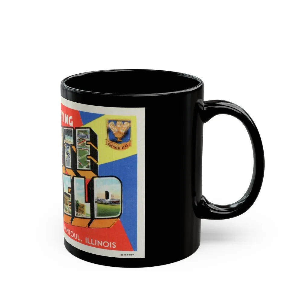 Keep em flying Chanute Field (Greeting Postcards) Black Coffee Mug-Go Mug Yourself