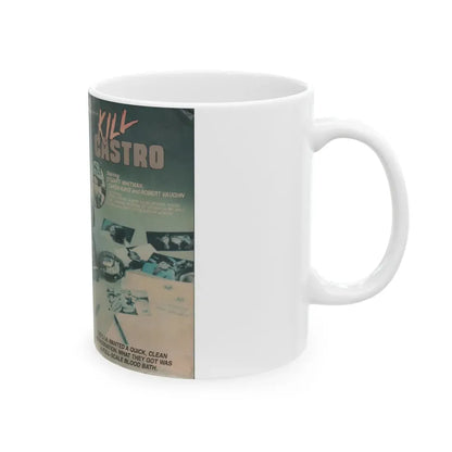 KILL CASTRO (VHS COVER) - White Coffee Mug - Go Mug Yourself
