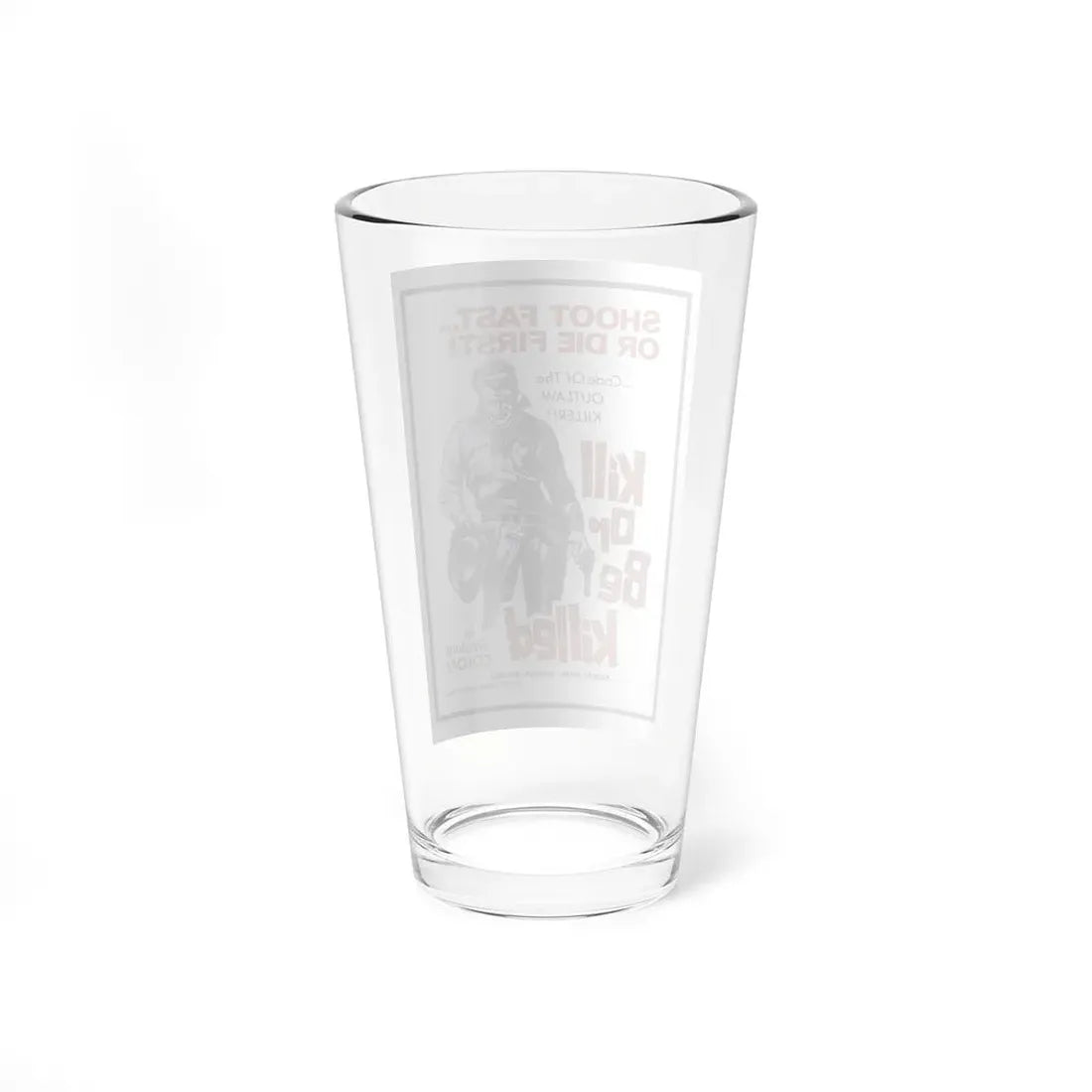 KILL OR BE KILLED (SPAGWEST) 1966 Movie Poster - Pint Glass 16oz - Go Mug Yourself