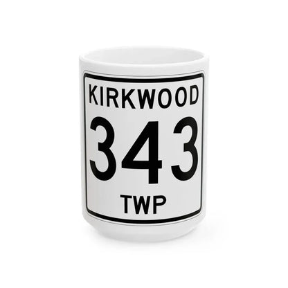 Kirkwood Township Route 343 Belmont County Ohio (Ohio) (Road Sign) White Coffee Mug 15oz - Go Mug Yourself