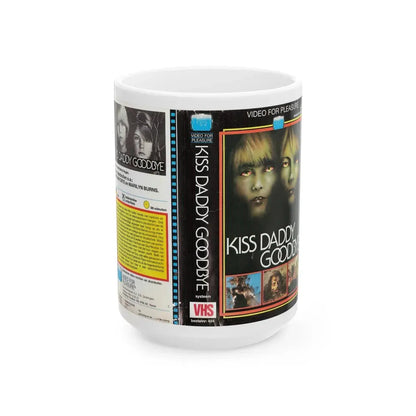 KISS DADDY GOODBYE (VHS COVER) - White Coffee Mug 15oz - Go Mug Yourself