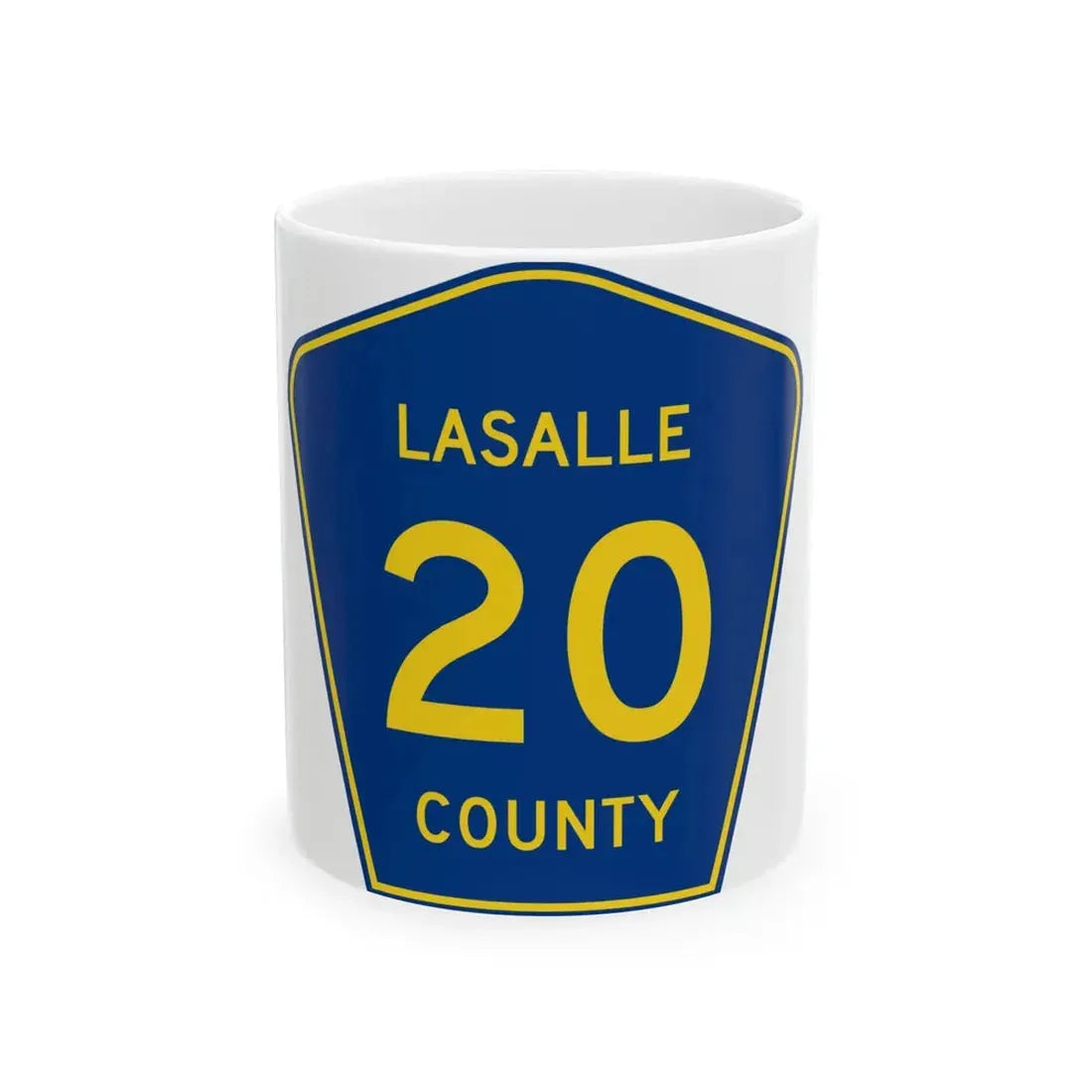 Lasalle County 20 (Illinois) (Road Sign) White Coffee Mug 11oz - Go Mug Yourself