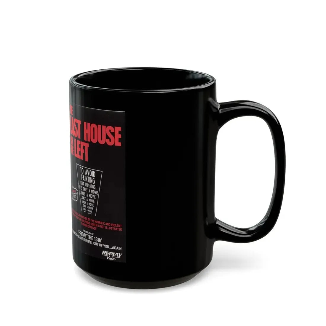 LAST HOUSE ON THE LEFT REPLAY VIDEO (VHS COVER) - Black Coffee Mug - Go Mug Yourself