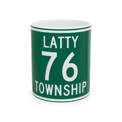 Latty Township Route 76 Paulding County Ohio (Ohio) (Road Sign) White Coffee Mug 11oz - Go Mug Yourself