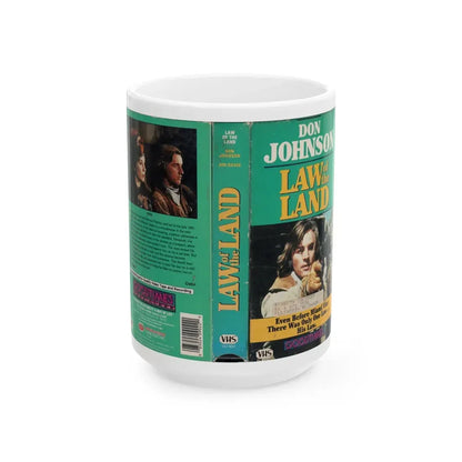 LAW OF THE LAND DON JOHNSON (VHS COVER) - White Coffee Mug 15oz - Go Mug Yourself