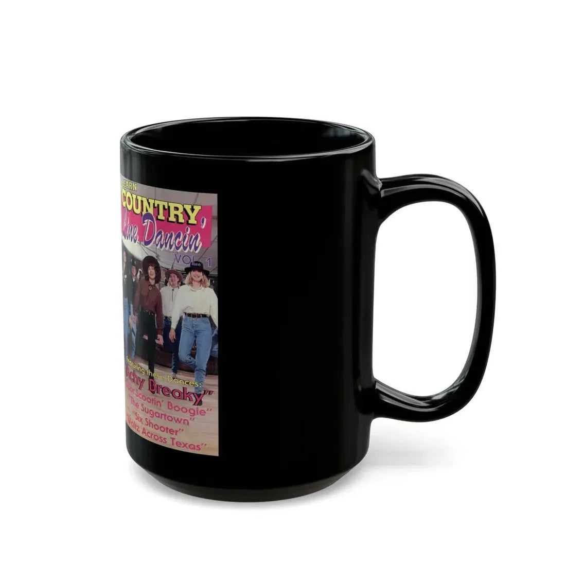 LEARN COUNTRY LINE DANCIN VOLUME 1 (VHS COVER) - Black Coffee Mug - Go Mug Yourself