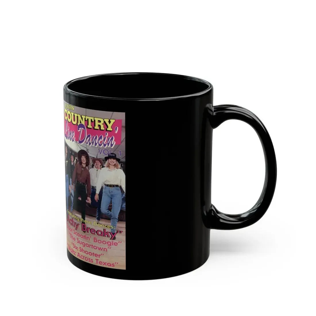 LEARN COUNTRY LINE DANCIN VOLUME 1 (VHS COVER) - Black Coffee Mug - Go Mug Yourself