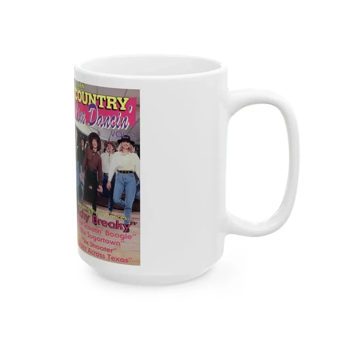 LEARN COUNTRY LINE DANCIN VOLUME 1 (VHS COVER) - White Coffee Mug - Go Mug Yourself