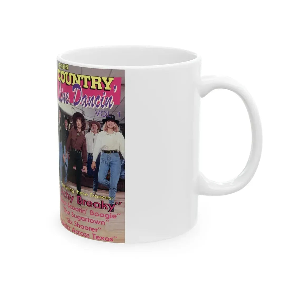 LEARN COUNTRY LINE DANCIN VOLUME 1 (VHS COVER) - White Coffee Mug - Go Mug Yourself