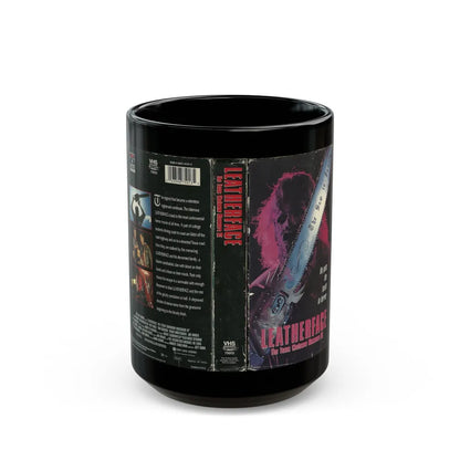 LEATHERFACE THE TEXAS CHAINSAW MASSACRE 3 COLUMBIA PICTURES (VHS COVER) - Black Coffee Mug-15oz-Go Mug Yourself