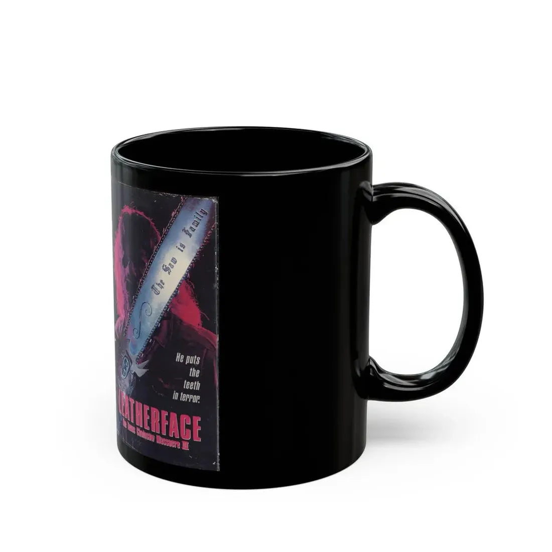 LEATHERFACE THE TEXAS CHAINSAW MASSACRE 3 (VHS COVER) - Black Coffee Mug - Go Mug Yourself