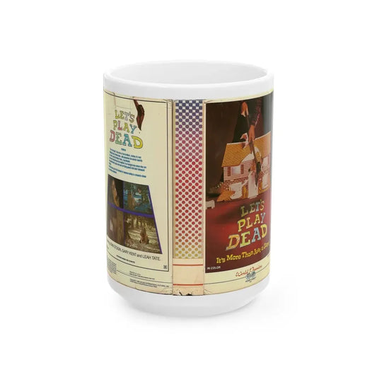 LETS PLAY DEAD (VHS COVER) - White Coffee Mug 15oz - Go Mug Yourself