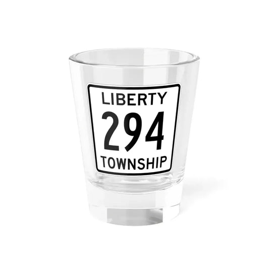 Liberty Township Route 294 Logan County Ohio (Ohio) (Road Sign) Shot Glass 1.5oz 1.5oz - Go Mug Yourself