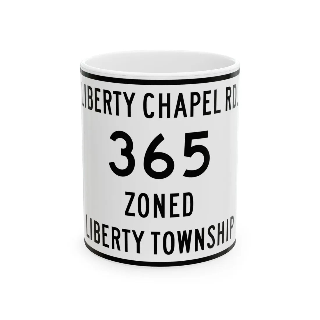 Liberty Township Route 365 Knox County Ohio (Ohio) (Road Sign) White Coffee Mug 11oz - Go Mug Yourself