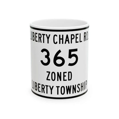 Liberty Township Route 365 Knox County Ohio (Ohio) (Road Sign) White Coffee Mug 11oz - Go Mug Yourself
