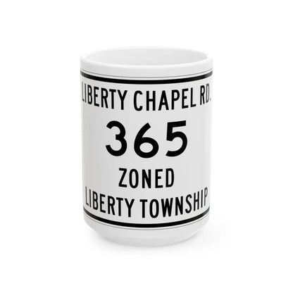 Liberty Township Route 365 Knox County Ohio (Ohio) (Road Sign) White Coffee Mug 15oz - Go Mug Yourself