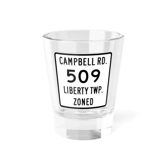 Liberty Township Route 509 Knox County Ohio (Ohio) (Road Sign) Shot Glass 1.5oz 1.5oz - Go Mug Yourself