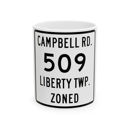 Liberty Township Route 509 Knox County Ohio (Ohio) (Road Sign) White Coffee Mug 11oz - Go Mug Yourself