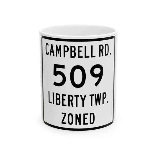 Liberty Township Route 509 Knox County Ohio (Ohio) (Road Sign) White Coffee Mug 11oz - Go Mug Yourself
