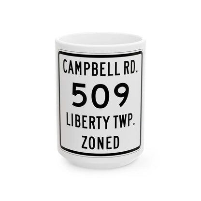 Liberty Township Route 509 Knox County Ohio (Ohio) (Road Sign) White Coffee Mug 15oz - Go Mug Yourself