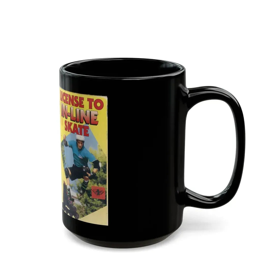 LICENSE TO IN LINE SKATE (VHS COVER) - Black Coffee Mug - Go Mug Yourself