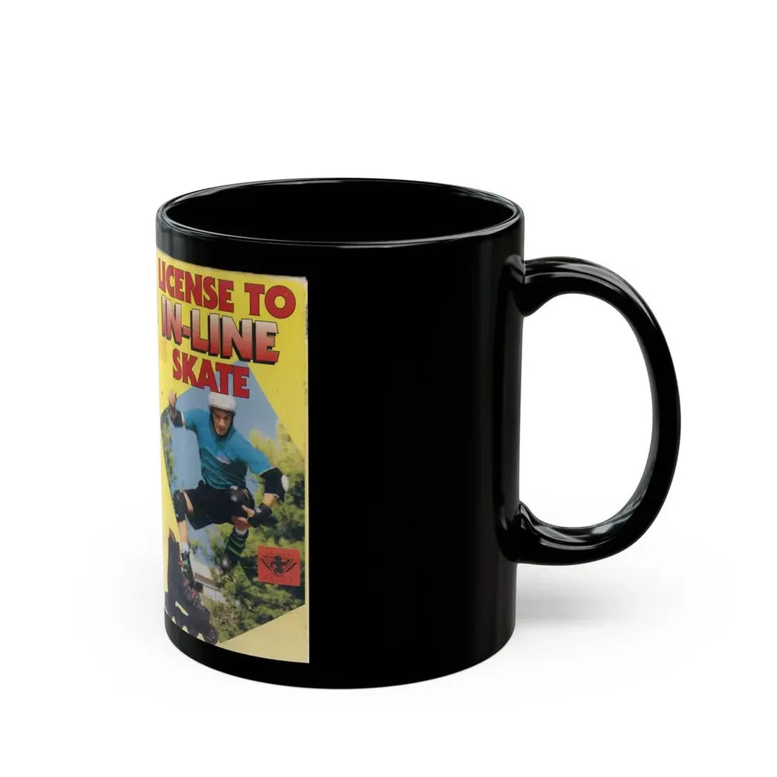 LICENSE TO IN LINE SKATE (VHS COVER) - Black Coffee Mug - Go Mug Yourself
