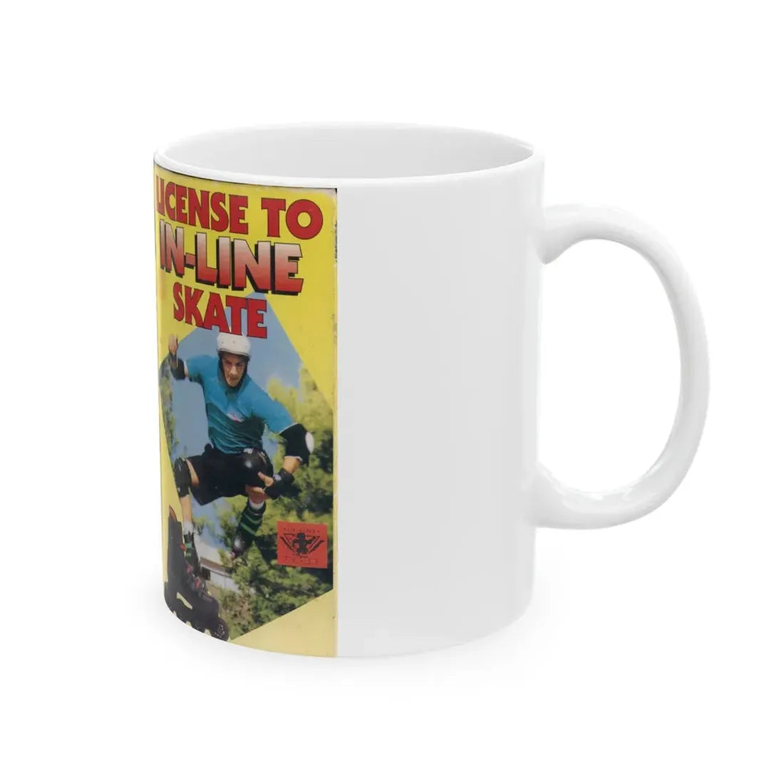 LICENSE TO IN LINE SKATE (VHS COVER) - White Coffee Mug - Go Mug Yourself
