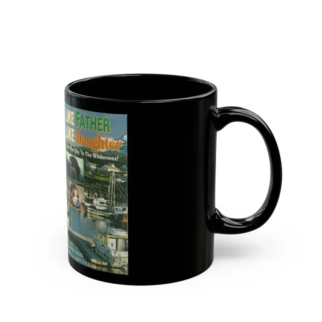 LIKE FATHER LIKE DAUGHTER FROM THE CITY TO THE WILDERNESS (VHS COVER) - Black Coffee Mug - Go Mug Yourself
