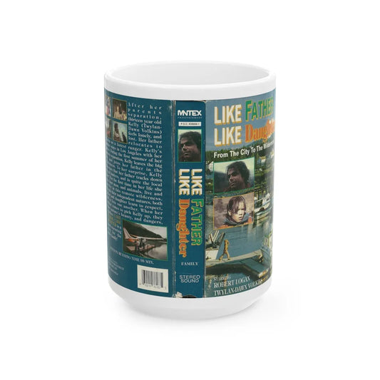 LIKE FATHER LIKE DAUGHTER FROM THE CITY TO THE WILDERNESS (VHS COVER) - White Coffee Mug-15oz-Go Mug Yourself